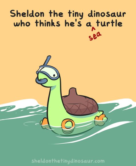 Sheldon thinks he's a sea turtle now Sheldon The Tiny Dinosaur Who Thinks He's A Turtle, Sheldon The Turtle, Sheldon Comics, Turtle Dinosaur, Sheldon The Tiny Dinosaur, Sarah Andersen, Lucario Pokemon, Tiny Dinosaur, Tiny Turtle