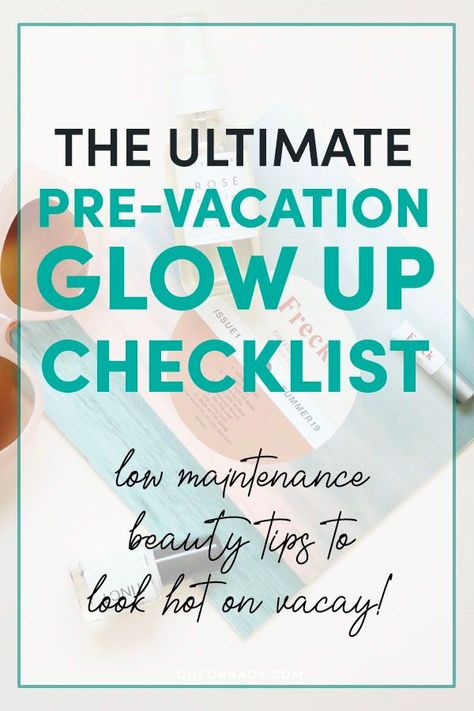 Click here to see this pre-vacation beauty checklist for a glow up before vacation! Look hot, feel carefree, and have the best vacation ever just by following this 6 step glow up checklist! #glowup #glowupchecklist #beautytips #traveltips Before Vacation To Do List, Glow Up For Vacation, Holiday Glow Up Checklist, Vacation Prep Checklist Beauty, Holiday Prep Beauty List, Beach Ready In A Month, Pre Cruise Checklist, Before Vacation Checklist, Vacation Glow Up Checklist