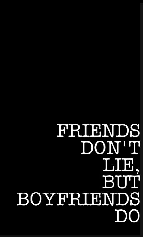 Friends don’t lie but boyfriends do Friends Dont Lie, Boyfriend Advice, Things Wallpaper, Stranger Things Girl, Stranger Things Season 3, Stranger Things Actors, Stranger Things Wallpaper, Stranger Things Season, Stranger Things