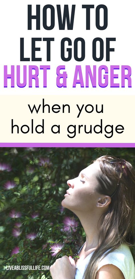 How To Let Go Of A Grudge, How To Let Go Of Grudges, How To Work Through Anger, How To Release Trapped Emotions, How To Let Go Of Anger, Anger Release, Psychology Topics, Controlling Emotions, Releasing Anger