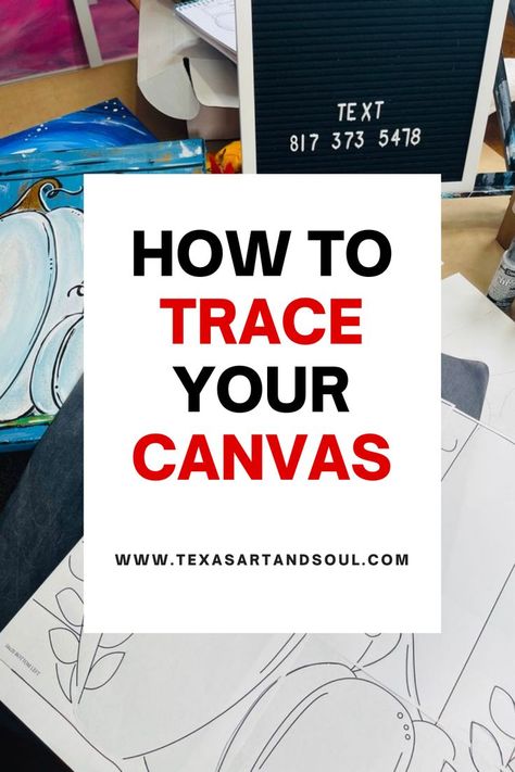 Canvas Tracing Art, How To Transfer Words To Canvas, Trace Onto Canvas, Tracers For Painting, Tracing On Canvas, How To Project An Image For Tracing, How To Trace On Canvas, How To Transfer Pictures To Canvas, How To Trace A Picture Onto A Canvas