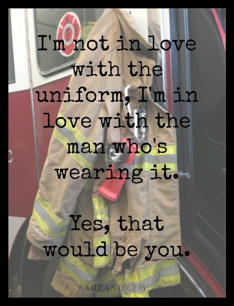 Firefighter Love on Pinterest | Firefighters, Firefighters Wife ... Firefighters Daughter, Firefighter Girlfriend, Firefighter Family, Firefighter Wedding, Firefighter Paramedic, Firefighter Decor, Firefighter Emt, Firefighter Love, Firefighter Quotes