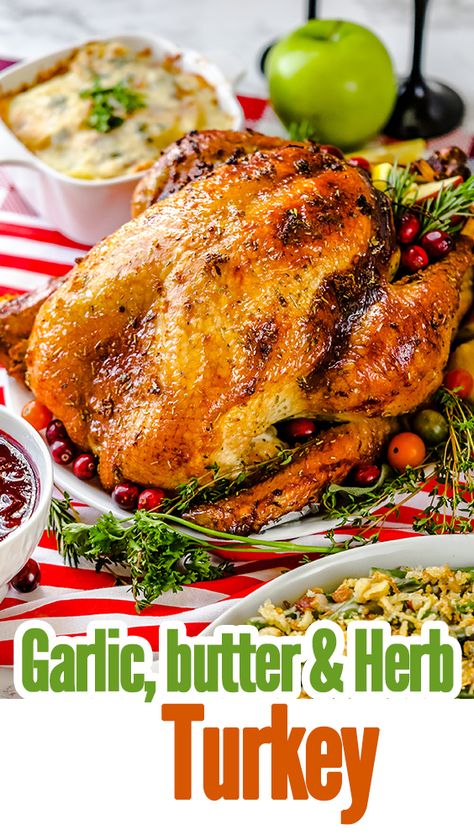 The perfect Crispylicious Turkey with Garlic-butter & Herbs for Thanksgiving or Holiday feast The Best Thanksgiving Turkey, Easy Turkey Recipes Thanksgiving, Roasted Turkey Recipe, Best Thanksgiving Turkey, Thanksgiving Turkey Recipe, Best Thanksgiving Turkey Recipe, Turkey Crockpot Recipes, Whole Turkey Recipes, The Best Turkey