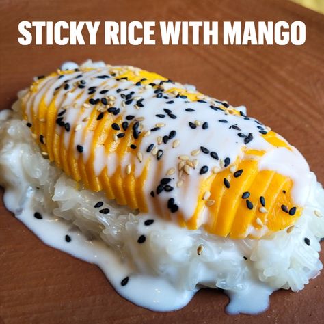 How to make the classic Thai dessert at home! Sticky Rice With Mango, Rice With Mango, Coconut Sticky Rice, Ripe Mango, Mango Sticky Rice, Coconut Sauce, Thai Dessert, Hawaiian Food, Sticky Rice