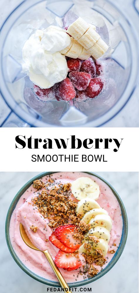 Strawberry Banana Smoothie Bowl- Fed & Fit High Protein Breakfast Smoothies, Strawberry Smoothie Bowl Recipe, Smoothie Bowls Recipe Easy, Smoothie Bowl Toppings, Strawberry Smoothie Bowl, Mango Smoothie Bowl, Chocolate Peanut Butter Smoothie, Breakfast Smoothie Bowl, Banana Smoothie Bowl