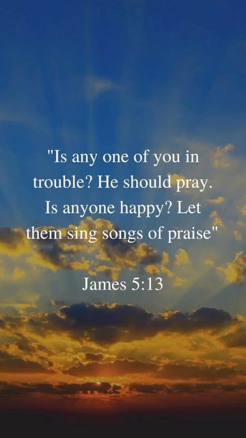 James 5:13 Verse, Song Of Songs Bible Verses, James 5 13, Special Friend Quotes, James 5, Seek God, Uplifting Bible Verses, Jesus Songs, Max Lucado