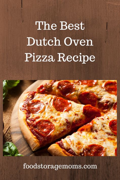 Campsite Meals, Dutch Oven Pizza, Dutch Oven Camping Recipes, French Oven, Best Dutch Oven, Dutch Oven Camping, Supreme Pizza, Oven Pizza, Cooking Pizza