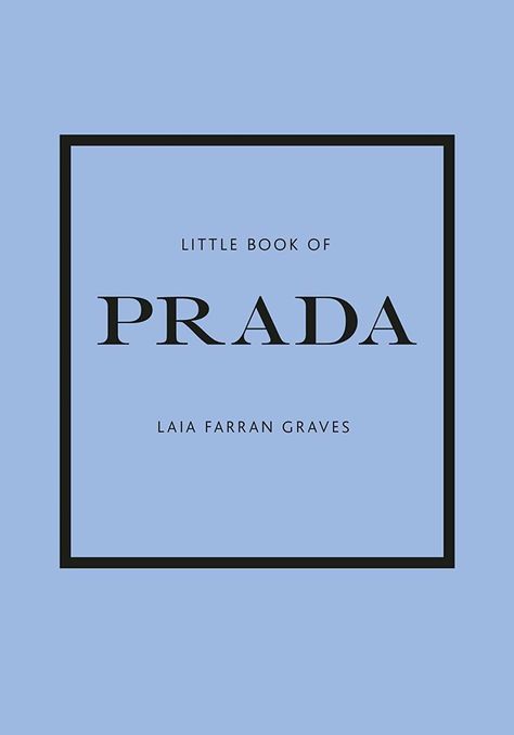 Prada Book, Prada Fashion, Rupi Kaur, Iconic Fashion, Miuccia Prada, Amazon Book Store, New Edition, Coffee Table Books, Fashion House