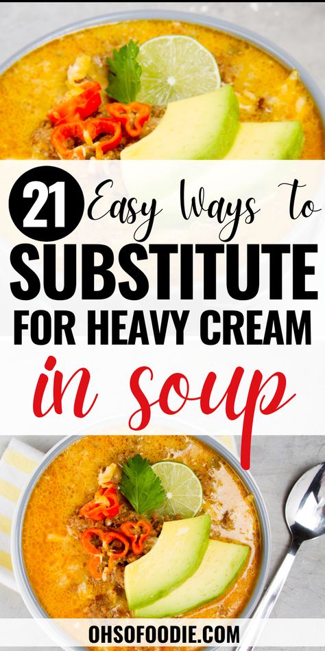 The text reads, 21 Easy Ways To Substitute For Heavy Cream In Soup Substitute For Heavy Cream, Homemade Heavy Cream, Soup Toppings, Heavy Cream Substitute, Cream Based Soups, Creamy Soups, Creamy Soup Recipes, Bali Food, Cream Of Broccoli Soup