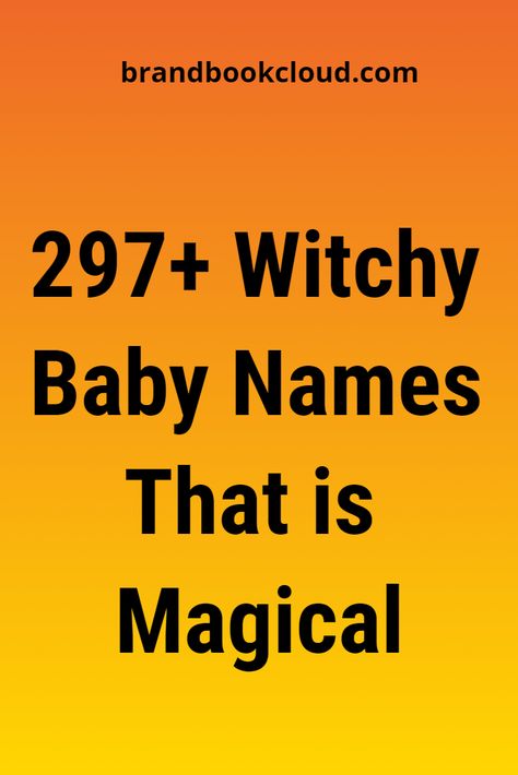 Witchy Baby Names Witchy Baby Names, Witchy Names, Baby Names Ideas, Names Meaning, Names Starting With A, Full Names, Characters Inspiration, Name Origins, Unique Name