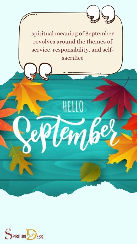 The spiritual meaning of September revolves around the themes of service, responsibility, and self-sacrifice. As the ninth month of the year in the Gregorian calendar, it symbolizes the end of a cycle and the beginning of a new one, encouraging introspection and self-reflection. #encouraging #introspection #beginning #cycle #month September Meaning, 1st Of September, Gregorian Calendar, Month Of September, Hello September, Embracing Change, Rosh Hashanah, Embrace Change, Self Reflection