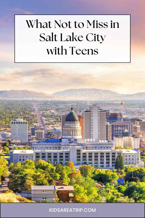 Salt Lake City with teens view of downtown Salt Lake City Utah With Kids, Salt Lake City Airport, Art Science Museum, Travel Utah, Family Summer Vacation, Living History Museum, Greece Travel Guide, City Family, Beach Cruise