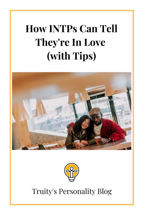 How INTPs Can Tell They're In Love (with Tips) by Lily Yuan | truity.com Intp Love Language, Intp Personality Flirting, Intp Intp Relationship, Intp Love Relationships, Intp Love, Intp Relationships, Intp Memes Truths, Intp Personality Type, Intp Personality