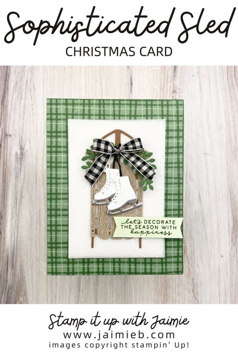 Fall Cards Handmade, Christmas Sled, Create Christmas Cards, Simple Christmas Cards, Holiday 2024, Card Crafting, Stampin Up Christmas Cards, Ice Skates, Stampin Up Christmas