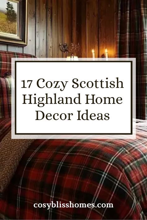 Explore 17 cozy home decor ideas inspired by the Scottish Highlands, featuring sheepskin throws, tartan patterns, and warm fireplaces, aimed at enhancing your interior style. Polo House Style, Weasley Home Aesthetic, Colonial Style Interior Bedrooms, English Snug Room, Scottish Bedroom Aesthetic, Scottish Bedroom Ideas, Outlander Room, Scottish Cottage Aesthetic, Plaid Decor Living Room