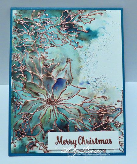 CAS405 Green Foliage by hbrown - Cards and Paper Crafts at Splitcoaststampers Cas Christmas Cards, Brusho Techniques, Copper Embossing, Christmas Foliage, Sketch Background, Blue Foliage, Poinsettia Cards, Gold Embossing, Color Burst