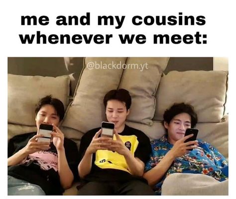 Funny Cousin Memes Hilarious, Cousins Meme Funny, Cousin Ideas Fun, Cousin Memes Humor, Cousin Jokes, Sibling Relatable, Cousins Funny, Cousin Quotes, Bts Meme