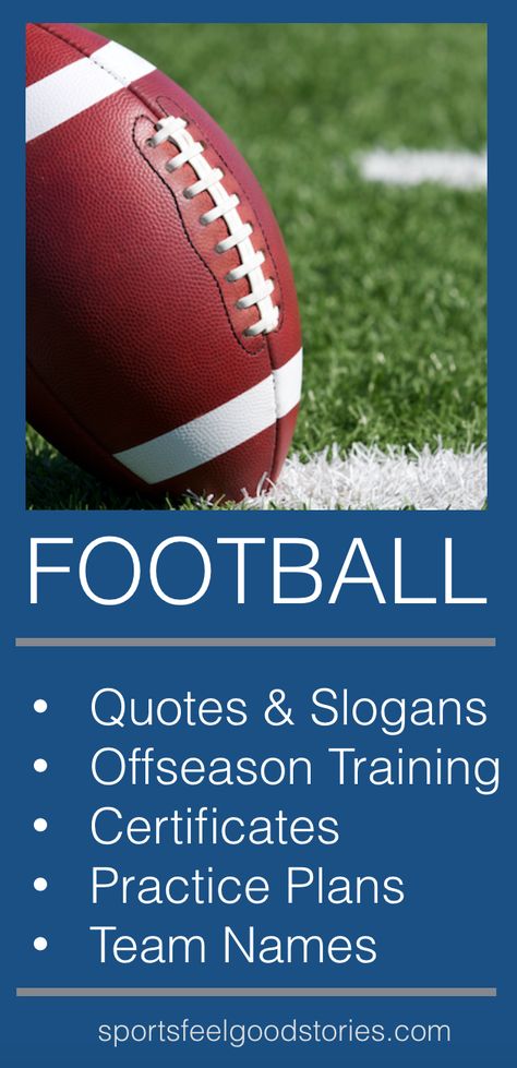 Football Team Mom Ideas, Football Sayings For Signs, David Schmitt, Soccer Practice Plans, Football Slogans, Coaching Football, Football Wife, Football Ads, Parent Quotes