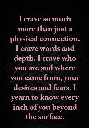 Crave You Quotes, Intimacy Quotes, Connection Quotes, Sweet Romantic Quotes, Crave You, Soulmate Love Quotes, Lovers Quotes, Soulmate Quotes, You Quotes