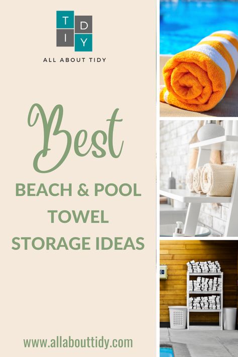 Best Beach and Pool Towel Storage Ideas Lake Towel Storage, Beach Towel Organization, Storing Beach Towels, Pool Storage Ideas Organizations, Outdoor Pool Towel Storage Ideas, Outdoor Towel Storage, Organize Pool Towels, Pool Towel Storage Ideas, Diy Beach Towel