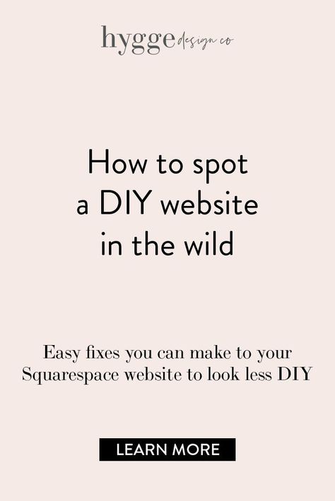 DIY website tips | How to make your website look less DIY and more professional | Create your very own professional Squarespace website! Learn more about these tips today! #squarespace #hyggedesignco #squarespacedesigner Website Strategy, Squarespace Hacks, Diy Website Design, Dating Headlines, Square Space, Off Page Seo, Hygge Design, Squarespace Blog, Squarespace Web Design