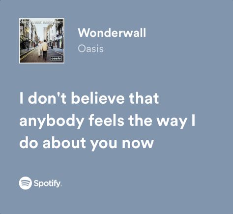 Wonderwall Lyrics, Polaroid Board, Wonderwall Oasis, Summer Roberts, Spotify Lyrics, Favorite Lyrics, Music Therapy, Music Memes, Pretty Lyrics