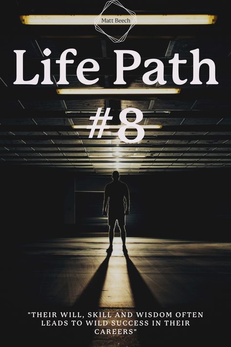 Life Path 8 Numerology, Life Path Number 8 Meaning, Number 8 Meaning, 8 Meaning, Life Path 8, Soulmate Test, Life Path 6, Numerology Birth Date, Life Path Number 7