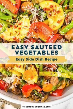 Side Dishes Vegetarian, Sauteed Vegetables Recipe, Comfort Pasta, The Cookie Rookie, Flavorful Vegetables, Cookie Rookie, Vegetarian Side Dishes, Veggie Delight, Side Dishes Recipes