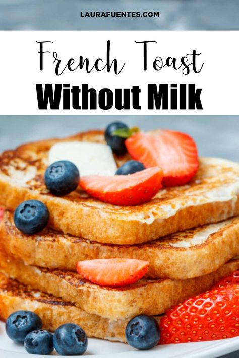 Enjoy delicious Incredible French Toast without milk (of any kind!) is possible with this recipe! Breakfast Without Milk, French Toast Without Milk, Quick Recipe Videos, Toast For Breakfast, Delicious French Toast, Protein Rich Breakfast, Almond Milk Recipes, Best French Toast, Make French Toast