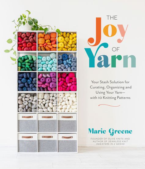 Joy of Yarn by Marie Greene of Olive Knits Striped Mittens, Yarn Stash, Knitting Books, Creative Colour, Yarn Shop, Book Print, Pattern Books, Color Theory, Healthy Tips