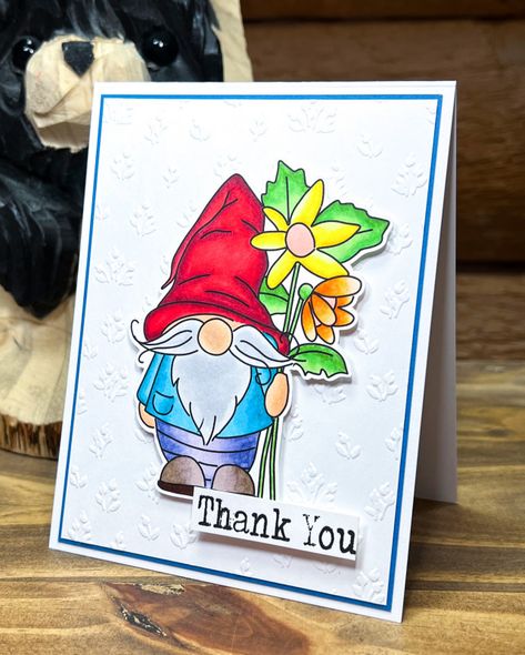 Gnome Thank You Cards, Kindest Gnomes, Woodware Stamps, Gnome Cards, Thank You Photos, Garden Gnomes, Monthly Themes, Garden Gnome, Stamping Up Cards