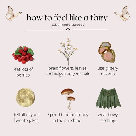 Fairy Morning Routine, How To Be Fairycore, Fairy Life Aesthetic, How To Feel Like A Fairy, How To Be A Fairy Aesthetic, How To Look Like A Fairy, Fairy Usernames, How To Become A Fairy, How To Feel Like A Princess