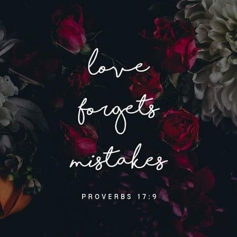 Proverbs 17:9 Love, Proverbs 17:9, Proverbs 17 9, Powerful Visuals, Strength Bible, Jesus Scriptures, Proverbs 17, Be Loyal, Gods Love Quotes