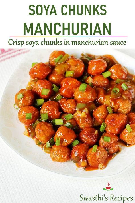 Soya Chunks Recipe, Soya Recipe, Soya Chunks, Manchurian Recipe, Cooking Recipes Healthy, Indian Dishes, Satisfying Food, Vegan Dishes, Yummy Appetizers