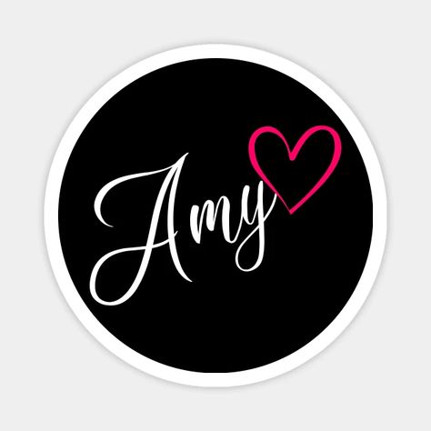 Amy Name Calligraphy Pink Heart - Amy Name - Magnet | TeePublic Amy Name Art, Amy Wallpaper Name, Ayesha Name Wallpaper, Emma Name Wallpaper, Abigail Wallpaper Name, Amy Wallpaper, Amelia Wallpaper Name, Amy Daws, Amy Name