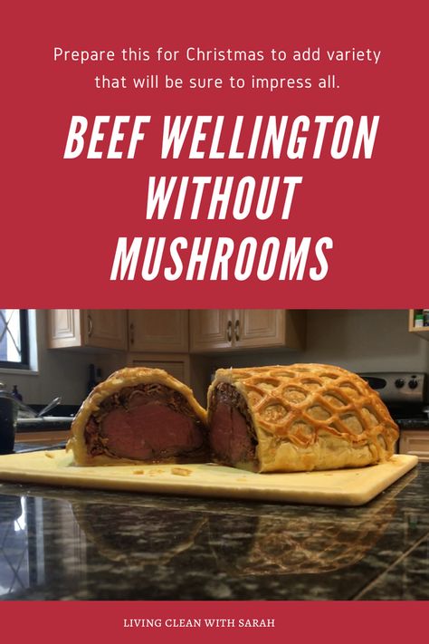 Beef Wellington Recipe Without Mushrooms, Beef Wellington Without Mushrooms, Pork Wellington, Easy Beef Wellington, Christmas Beef, Easy Mushroom Recipes, Mini Beef Wellington, Wellington Recipe, Beef Wellington Recipe