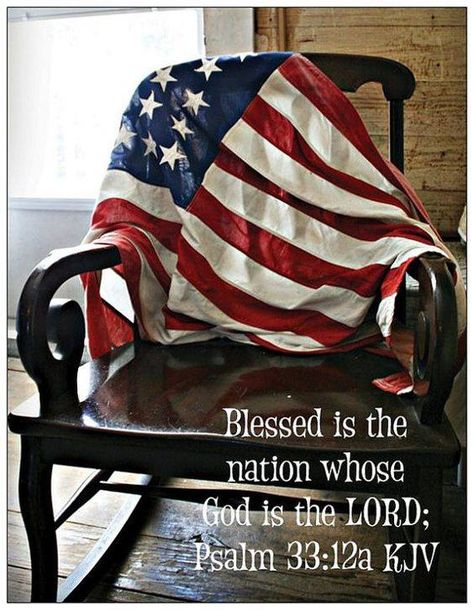 #Quotes #Psalm #KJV #Verses 33:12 #Nation #Ford #USA #Flags Veterans Day Quotes, Patriotic Quotes, Psalm 33, Pray For America, Independance Day, I Love America, Day Quotes, In God We Trust, Old Glory