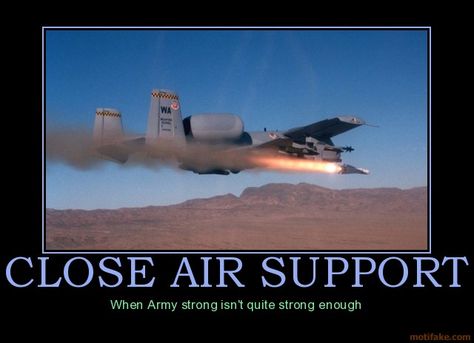 air force sayings military | close-air-support-a-10-army-air-force-plane-war-cool-strong ... Wojskowy Humor, Military Jokes, A 10 Warthog, Military Tactics, Aviation Humor, Close Air Support, Military Memes, Army Humor, Military Pride