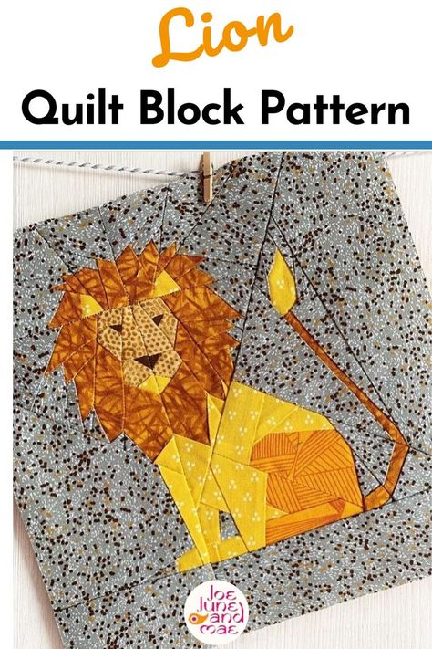 Lion Quilt Block, Lion Quilt Pattern, Elephant Paper Piecing, Lion Quilt, Arts And Crafts Decor, Quilt Blocks Easy, How To Quilt, Foundation Paper Piecing Patterns, Start Quilting