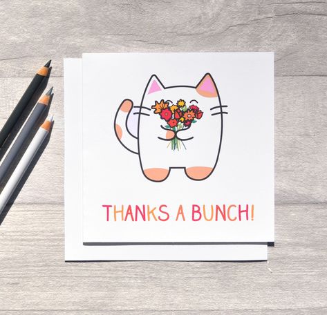 "A cute cat, a silly pun and a big bunch of flowers. A lovely way to say thank you! → About the card! ← This card is approximately 6x6\" (15x15cm) folded and features a cat with a huge bouquet of flowers! The card is blank inside for your own message and comes with a white envelope and is wrapped in a protective cellophane sleeve and mailed in a sturdy board backed envelope. → Shipping info ← I am dedicated to fast delivery so all of my cards are posted first class within 1-5 business days. Ship Animal Thank You Cards, Cat Thank You Card, Thank You Card Cute, Huge Bouquet Of Flowers, Huge Bouquet, Cat With Flowers, Cute Thank You Cards, A Cute Cat, Thanks A Bunch