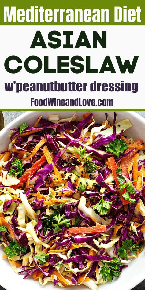 Asian Coleslaw With Peanut Butter Dressing, the perfect vegan,vegetarian, Mediterranean diet, and gluten free salad recipe that is so easy to make!   I like that his recipe for Asian Coleslaw With Peanut Butter Dressing is vegan, vegetarian, gluten free, and friendly to the Mediterranean diet.  Read more at: foodwineandlove.com/asian-coleslaw-with-peanut-butter-dressing/ Copyright © foodwineandlove.com Vegetarian Mediterranean Diet, Peanut Butter Salad Dressing, Vegan Mediterranean Diet, Asian Slaw Dressing, Peanut Butter Dressing, Peanut Butter Salad, Gluten Free Salad, Butter Dressing, Asian Salad Dressing