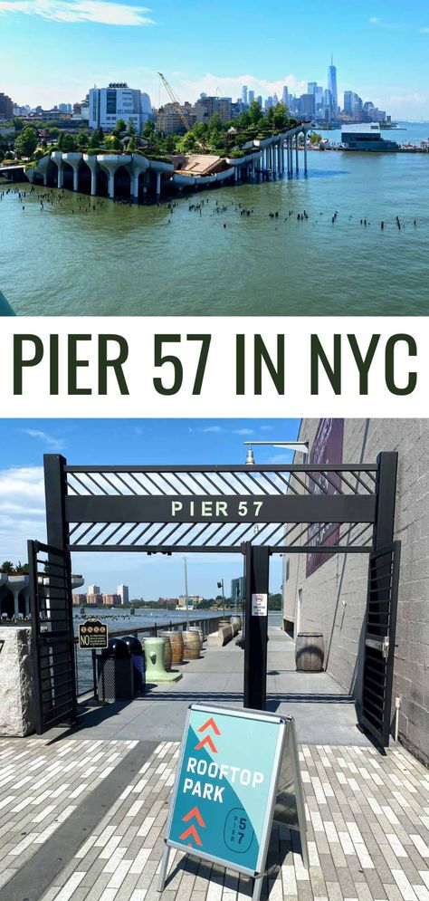 Looking to blend in with the 'New Yorkers' and get away from the tourist traps? Visit Pier 57 located between mid town and lower Manhattan! Pier 57 New York, York Things To Do, Nyc Attractions, East Coast Usa, Trip Destinations, East Coast Road Trip, Ny Trip, Nyc Travel, York Travel