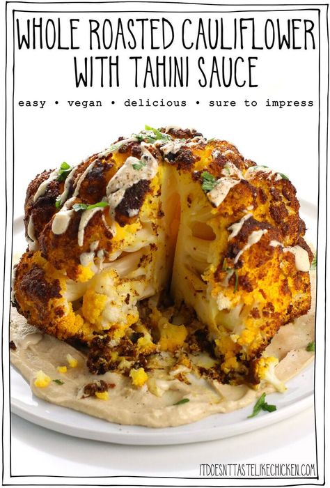 Whole Roasted Cauliflower with Tahini Sauce Easy Whole Food Breakfast, Recipes With Tahini, Cauliflower With Tahini Sauce, Roasted Cauliflower With Tahini, Cauliflower With Tahini, Tacos Vegan, Dinner Recipes Vegan, Potatoes Easy, Roasted Cauliflower Recipes