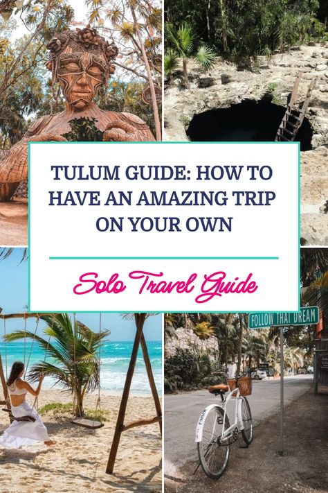 Pinterest pin that reads how to have an amazing solo trip to Tulum and shows four images of tulum cenotes and beaches. What To Do In Tulum, Best Beach Clubs Tulum, Tulum Excursions, Ruins In Tulum, Solo Adventure, Mexico Itinerary, Cancun Airport, Tulum Ruins, Tulum Travel