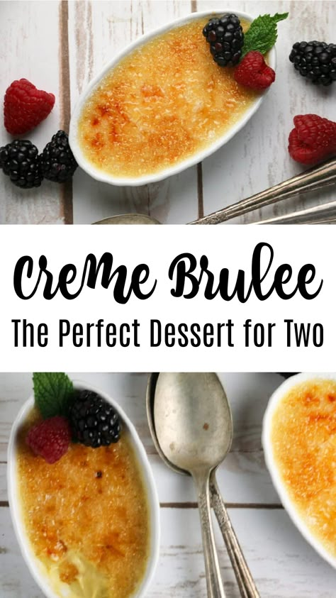 Creme Brulee For 2, Quick And Easy One Person Desserts, Easy 2 Person Dessert, Single Serve Creme Brulee, Dessert Recipes For Date Night, Creme Brulee For One, Date Night Dessert Ideas, Date Night Deserts, Creme Brulee For Two