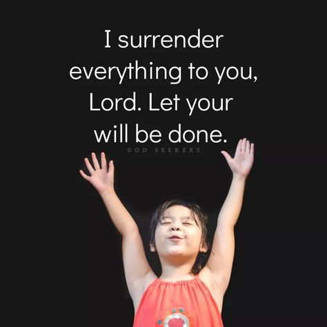 “I surrender everything to you, Lord. Let your will be done” (God Seekers). #KWMinistries Let Your Will Be Done, Surrender Quotes, Growth Manifestation, Motivational Verses, Your Will Be Done, Catholic Altar, Surrender To God, I Surrender, Christian Quotes Wallpaper