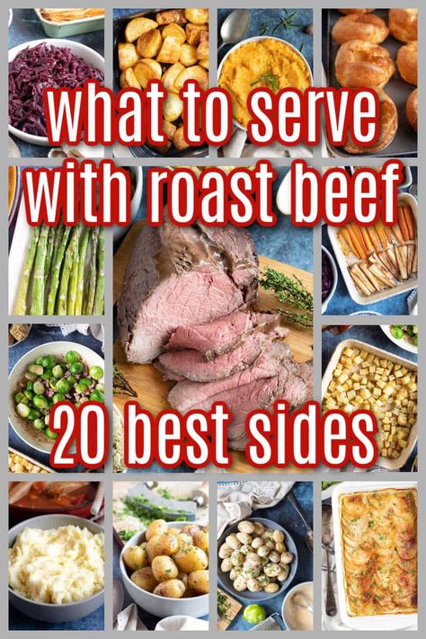 What to serve with roast beef - 20  best side dishes! Roast Beef Christmas Dinner Sides, Roast Beef Dinner Ideas Sides, Sides To Go With Roast Beef, Sides To Serve With Prime Rib, Side Dishes With Roast Beef, Roast Beef Dinner Menu Ideas, Sides For Chuck Roast, Side Dish With Prime Rib, Sides For A Roast Dinner