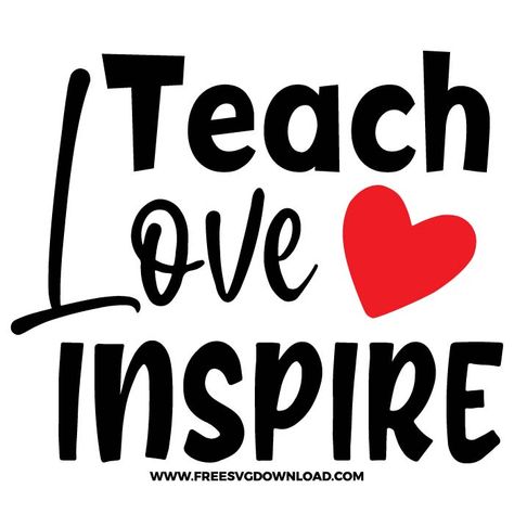 Teacher Cricut, Easy Teacher Gifts, Teacher Posters, Teach Love Inspire, Teacher Design, Free Teacher, Silhouette Stencil, Teacher Svg, Cricut Craft Room