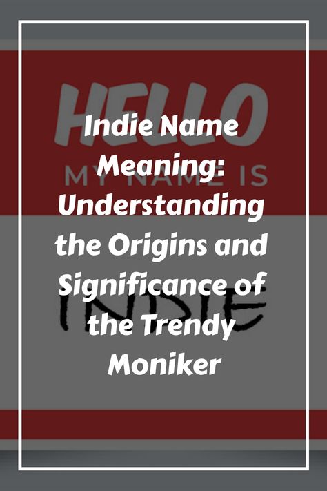 If you’re looking for a modern and catchy name for your baby girl, Indie might be the perfect choice. This name has gained popularity in recent years and has Popular Baby Girl Names, Catchy Name, Indie Publishing, Catchy Names, Name Origins, Meaningful Names, Cute Nicknames, Gender Neutral Names, Indie Films