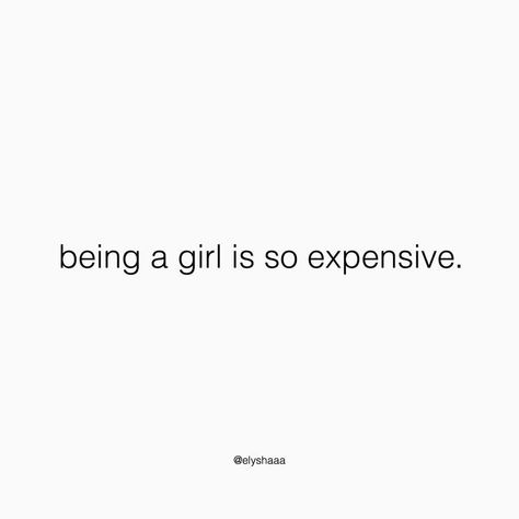 Be Expensive Quotes, Expensive Quotes, Being A Girl, Cornrow Hairstyles, Beautiful Mind Quotes, Girl Quotes, Baby Pictures, A Girl